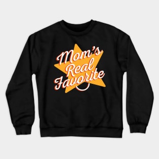 Moms Real Favorite Crewneck Sweatshirt